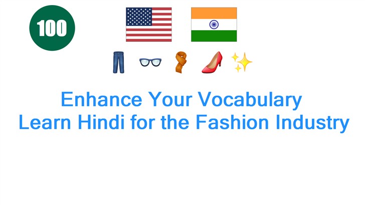 Enhance Your Vocabulary: Learn Hindi for the Fashion Industry